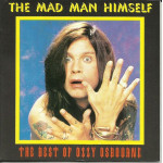 OSBOURNE OZZY - THE MAD MAN HIMSELF - THE BEST
